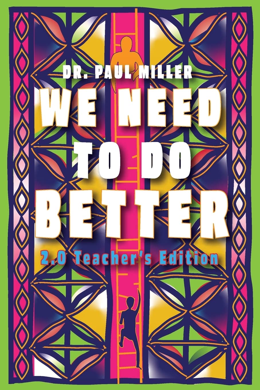 We Need to Do Better 2.0